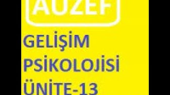 'Video thumbnail for Auzef Gelişim Psikolojisi Ünite - 13 Online'