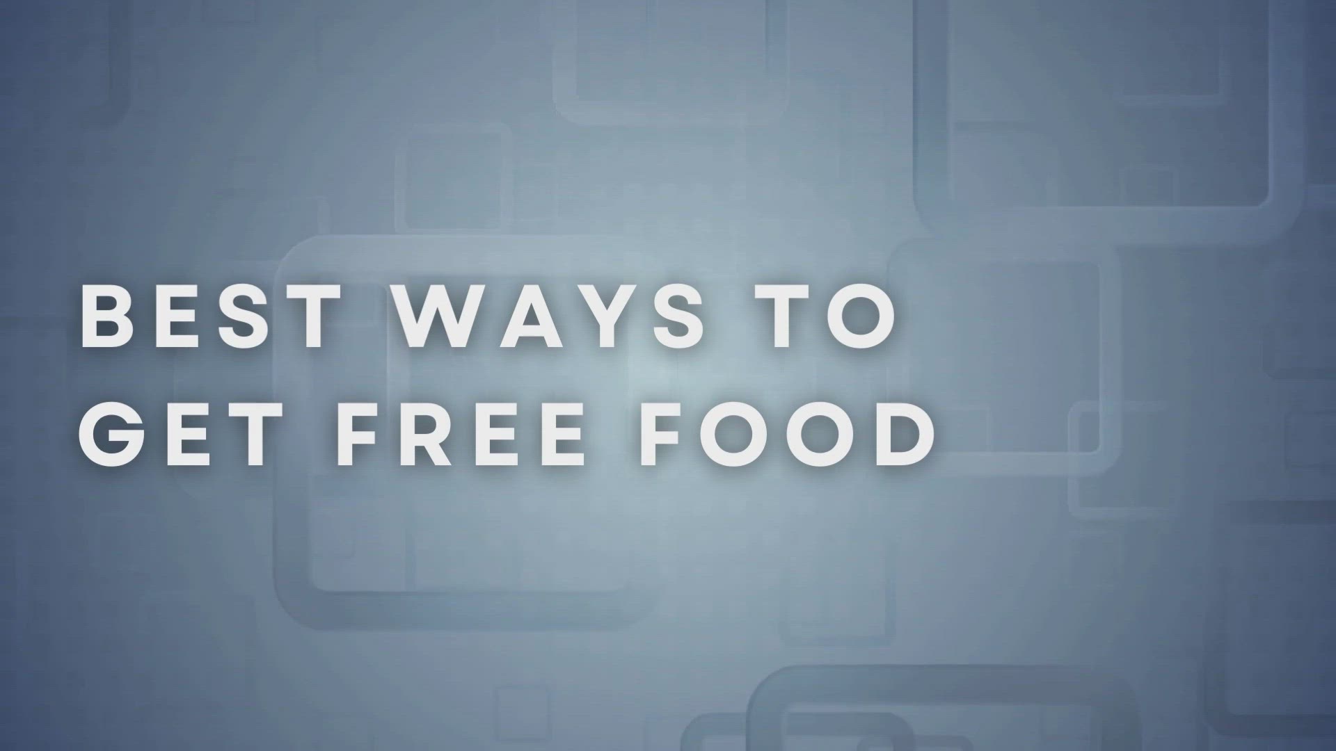 'Video thumbnail for Best Ways To Get Free Food'