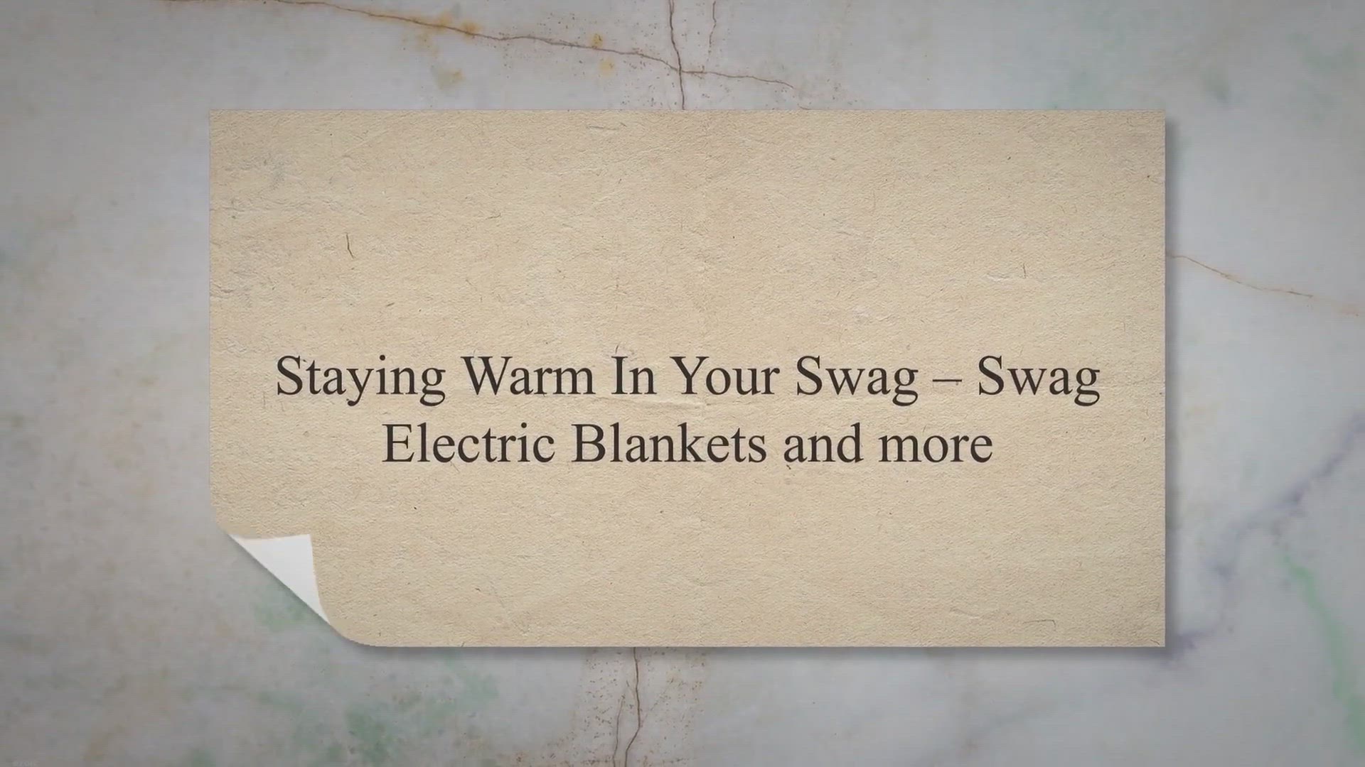 Video thumbnail for ​​Staying Warm In Your Swag - Swag Electric Blankets And More..