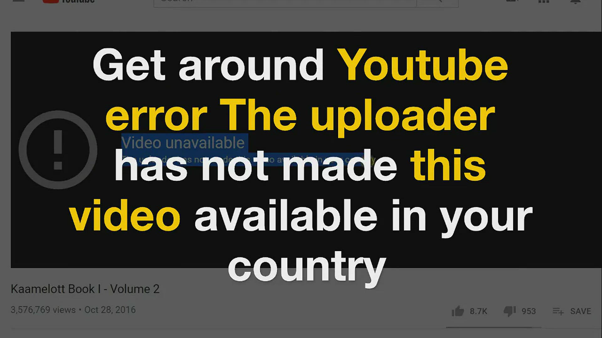 'Video thumbnail for Get around Youtube error The uploader has not made this video available in your country'
