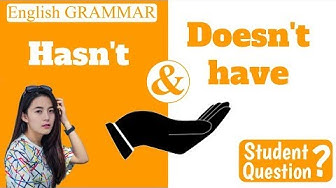 'Video thumbnail for English Grammar - Hasn't or Doesn't have? (another great student question!)'