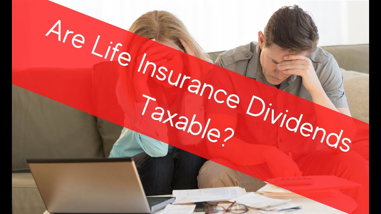 Video thumbnail for Are Life Insurance Dividends Taxable?
