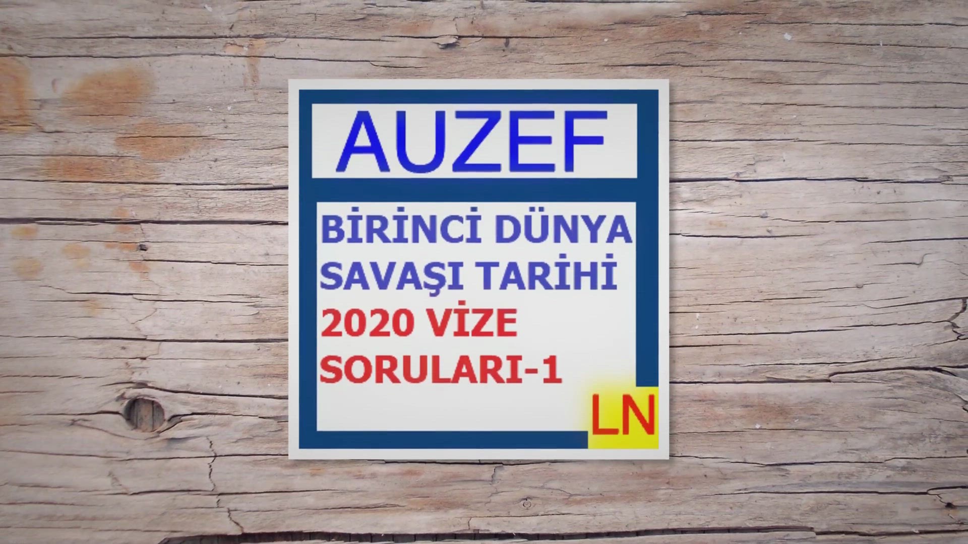 'Video thumbnail for Birinci Dünya Savaşı Tarihi 2020 Vize Soruları -1'