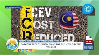 'Video thumbnail for Sarawak proposes new plant for fuel cell electric vehicles'