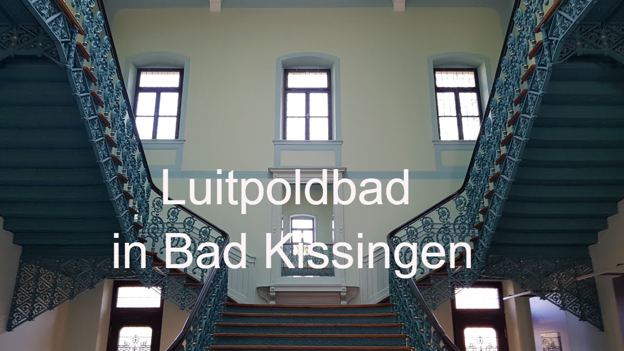 'Video thumbnail for Luitpoldbad in Bad Kissingen'