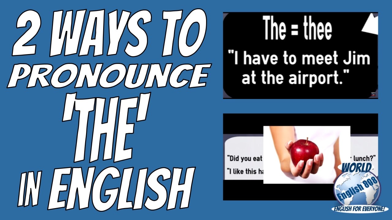 'Video thumbnail for English - 2 pronunciations of 'THE' and when use them! (Lots of example sentences)'