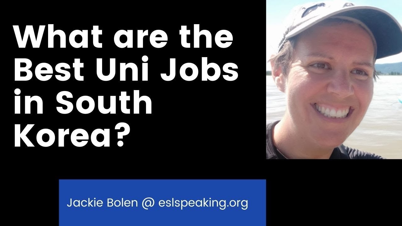'Video thumbnail for What are the Top University Jobs in South Korea | The Best Uni Jobs in Korea'