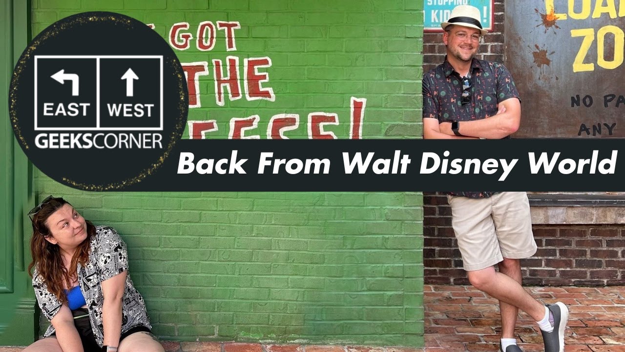 'Video thumbnail for Back From Walt Disney World - GEEKS CORNER - Episode #657'