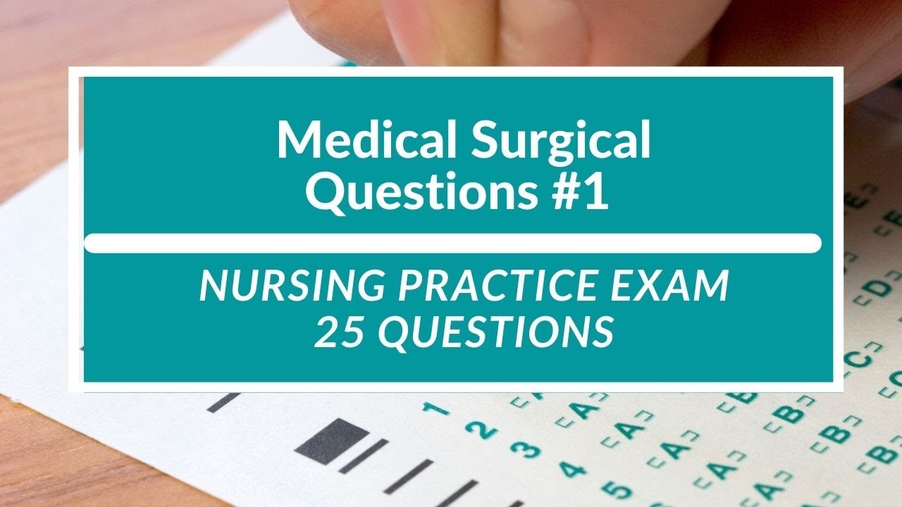 Video thumbnail for Medical Surgical Nursing 25 NCLEX Practice Questions with Rationales for Nursing Students