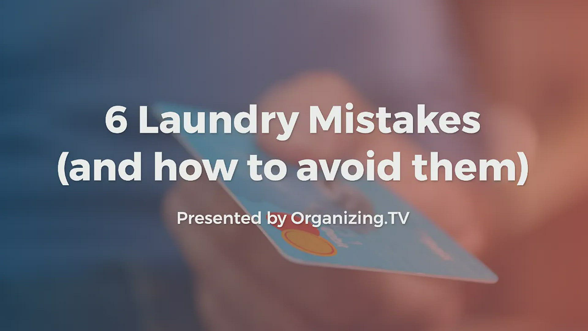 Video thumbnail for 6 Laundry Mistakes (and how to avoid them)