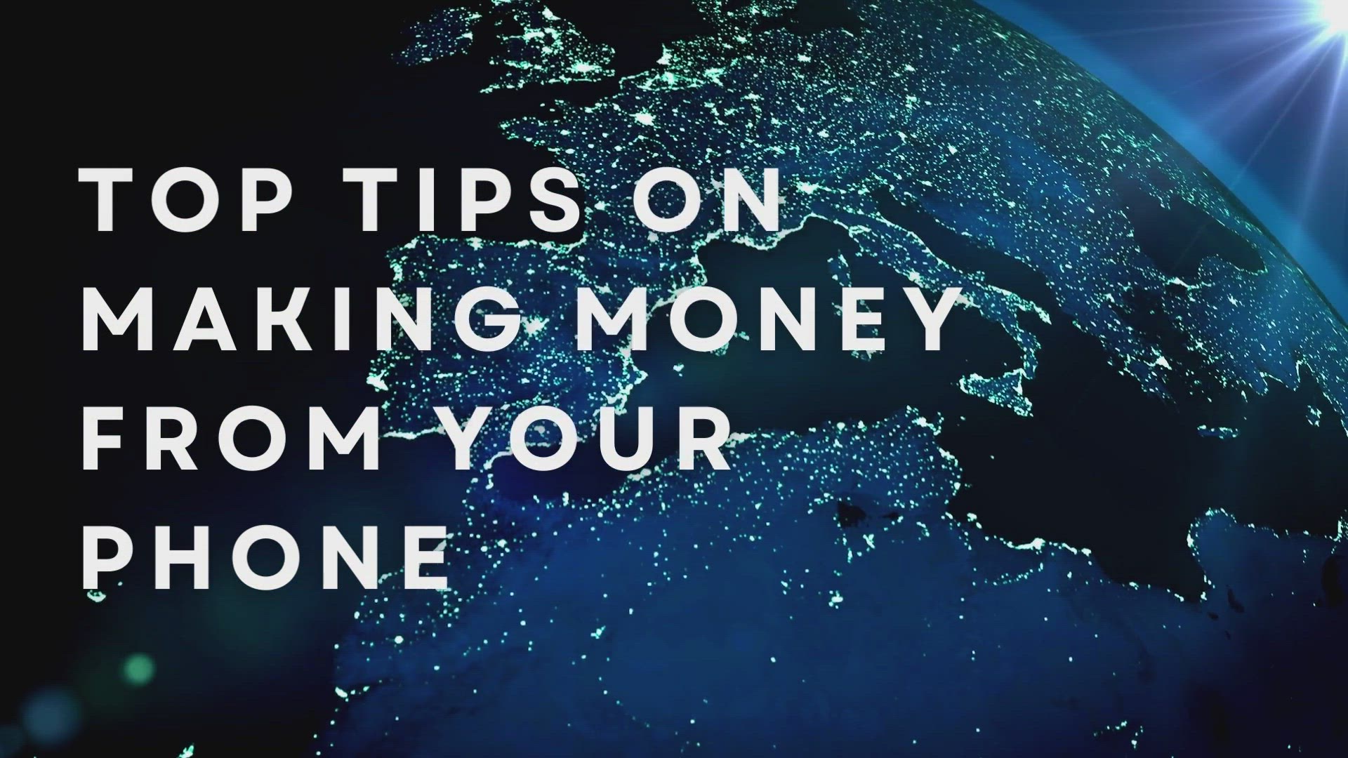 'Video thumbnail for Top Tips On Making Money From Your Phone'