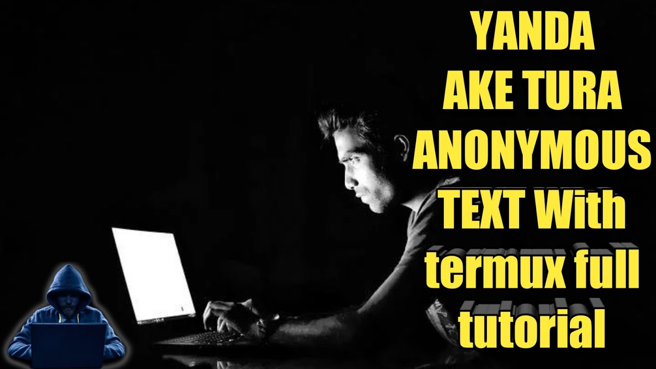 Video thumbnail for ~YANDA AKE TURA ANONYMOUS TEXT With termux full tutorial