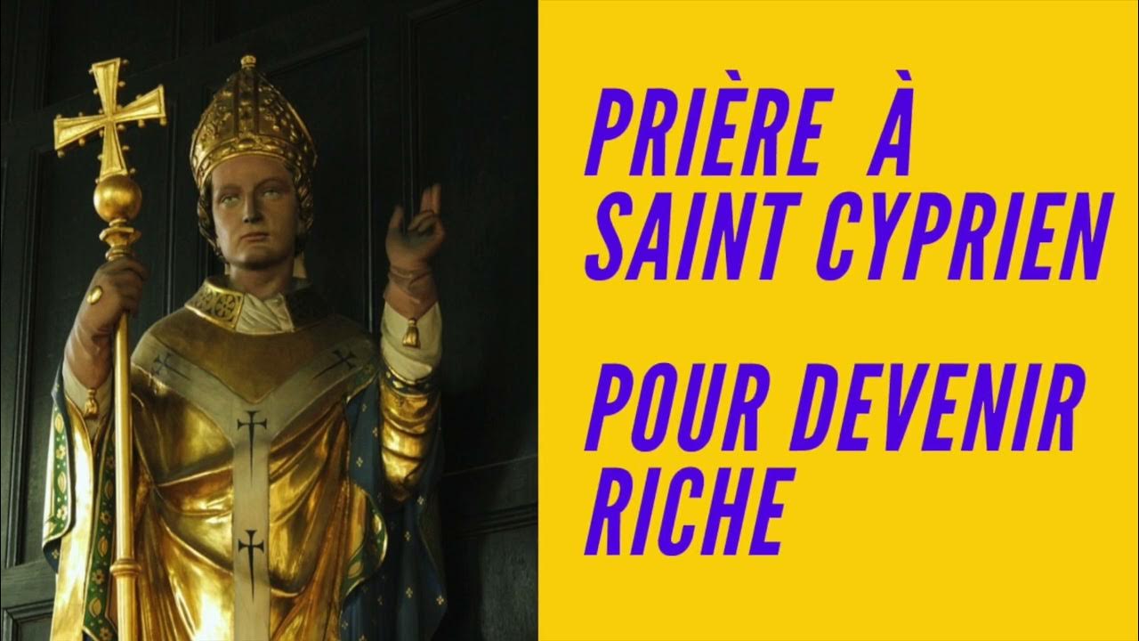 'Video thumbnail for Prière à Saint Cyprien pour devenir riche'
