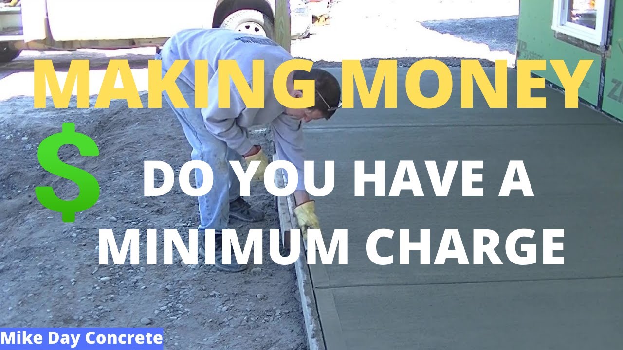 'Video thumbnail for Making Money With Small Concrete Jobs: Having a Minimum Charge (Concrete Patio Pour & Finish)'