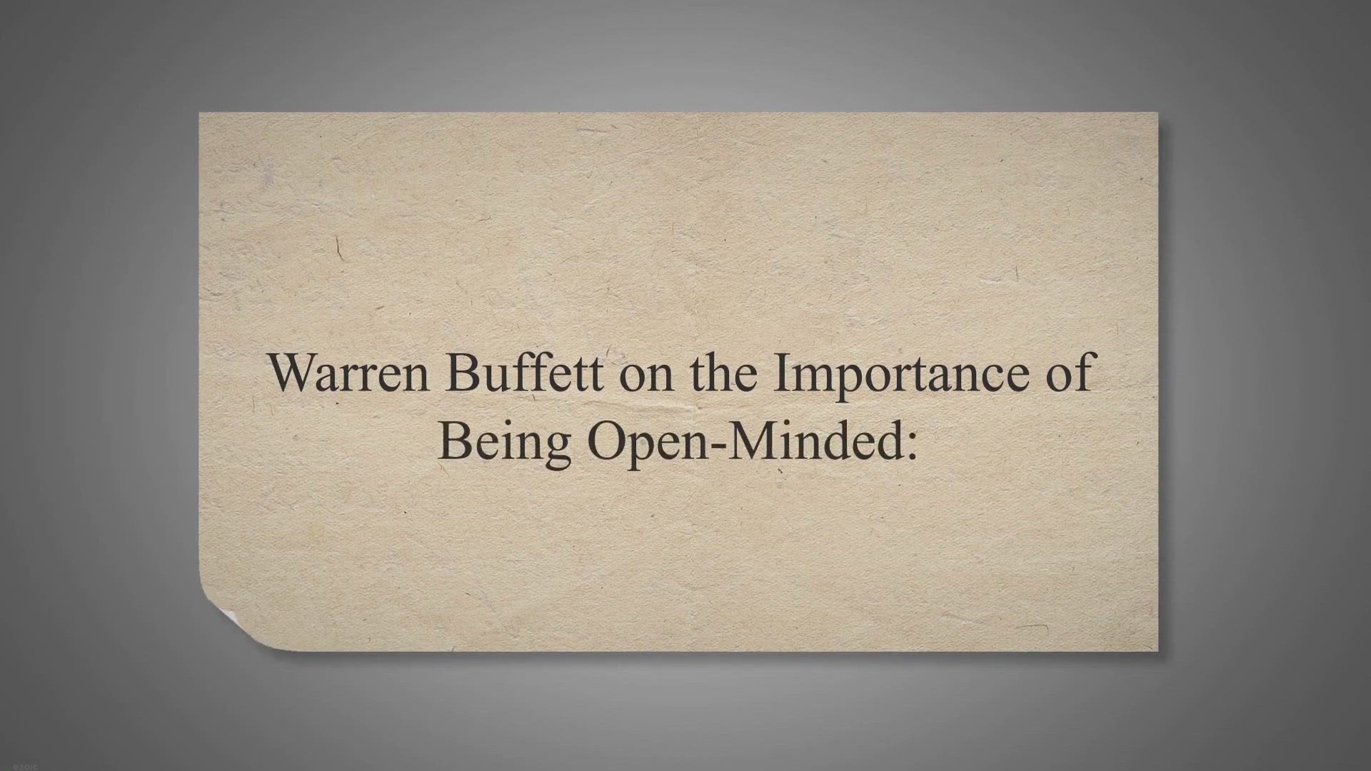 'Video thumbnail for Warren Buffett on the Importance of Being Open-Minded:'
