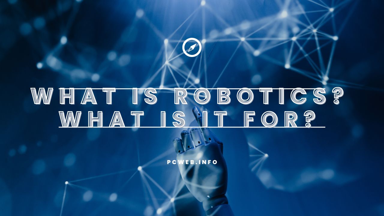Video thumbnail for What is robotics? What is it for?