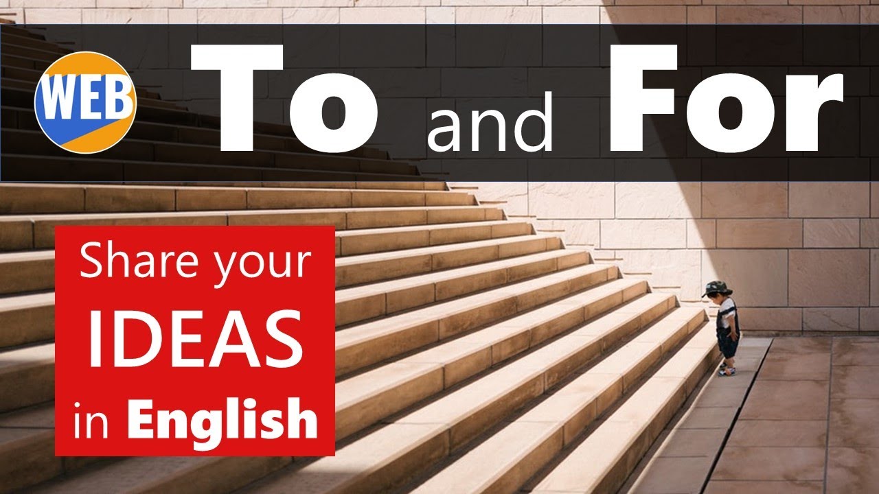 'Video thumbnail for How TO and FOR can help you share your 💡ideas in English *Audio fixed'