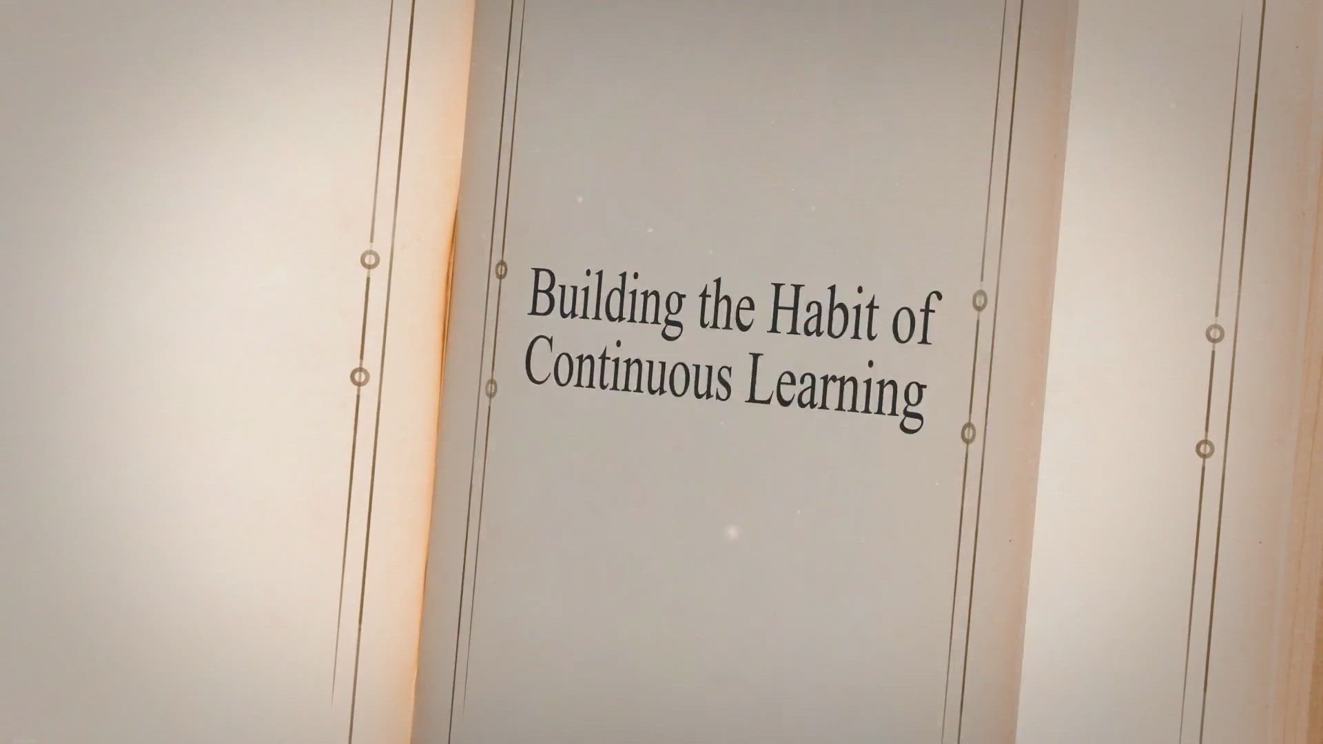 'Video thumbnail for Building the Habit of Continuous Learning'