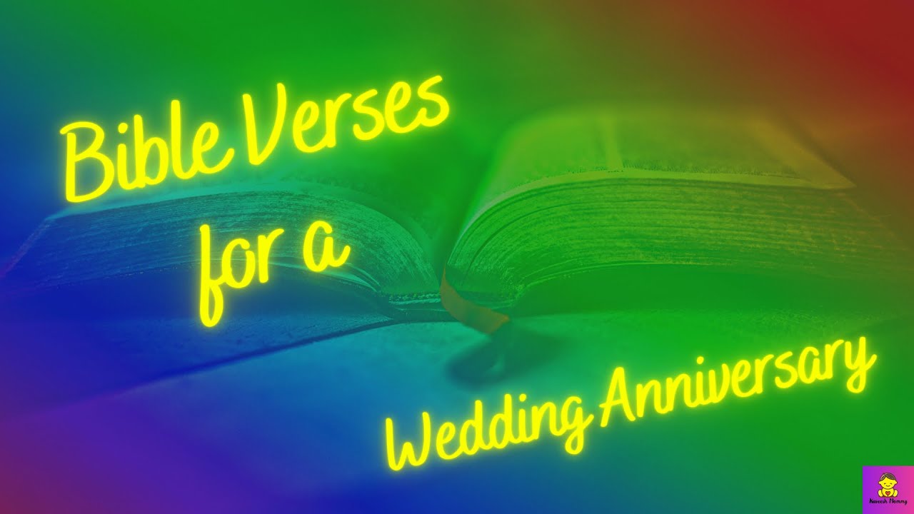 Video thumbnail for BIBLE VERSES FOR ANNIVERSARY WISHES