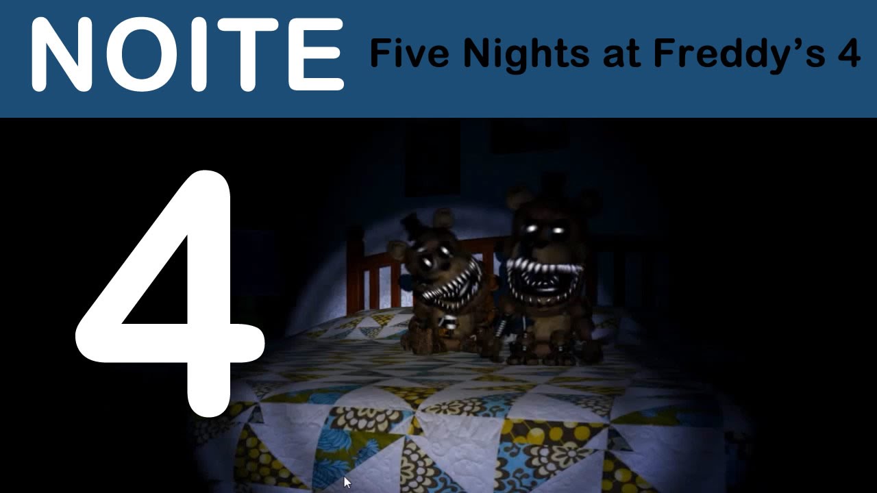 Five Nights at Freddy's 4, Jogar FNAF 4 em Tela Cheia