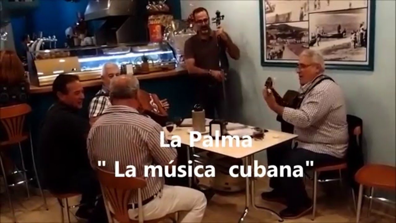 'Video thumbnail for La Palma  "La música cubana"'