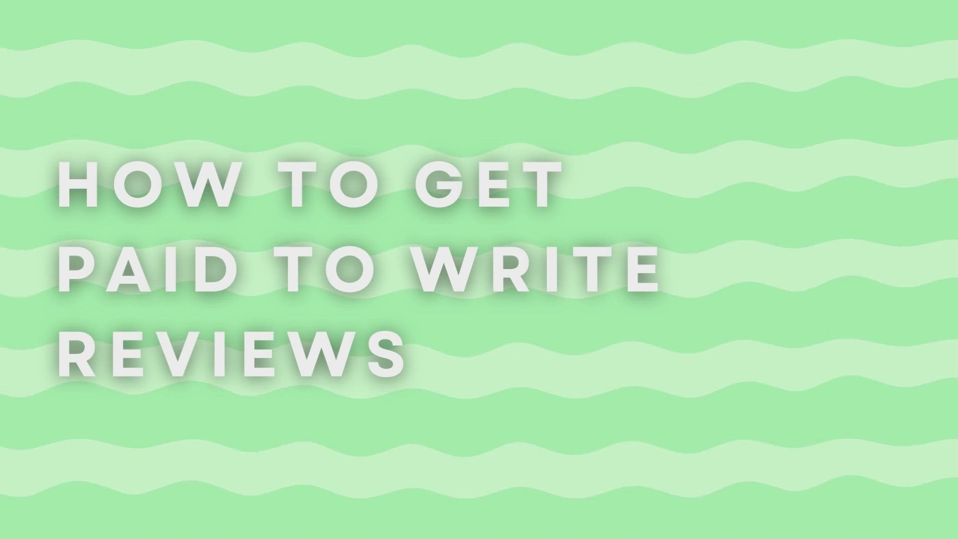 'Video thumbnail for How To Get Paid To Write Reviews'