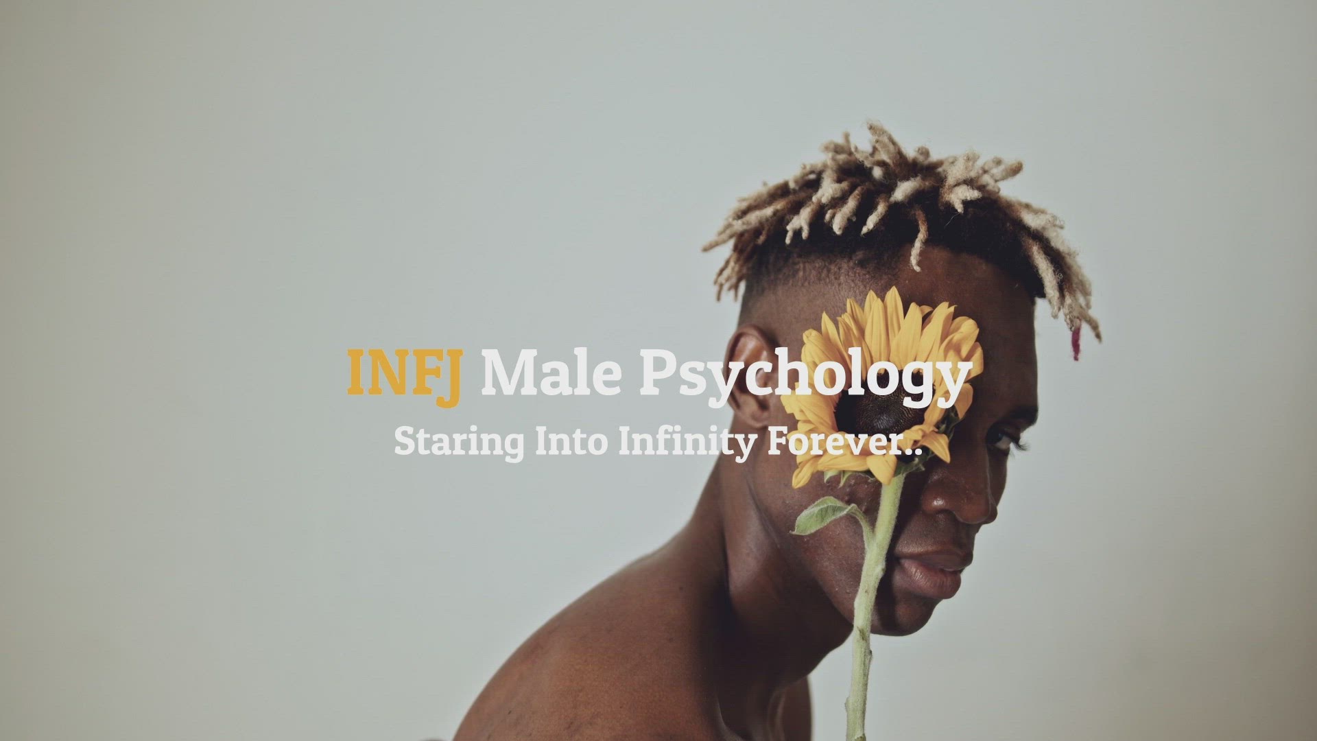 'Video thumbnail for INFJ Male Psychology (Clip 9_)'