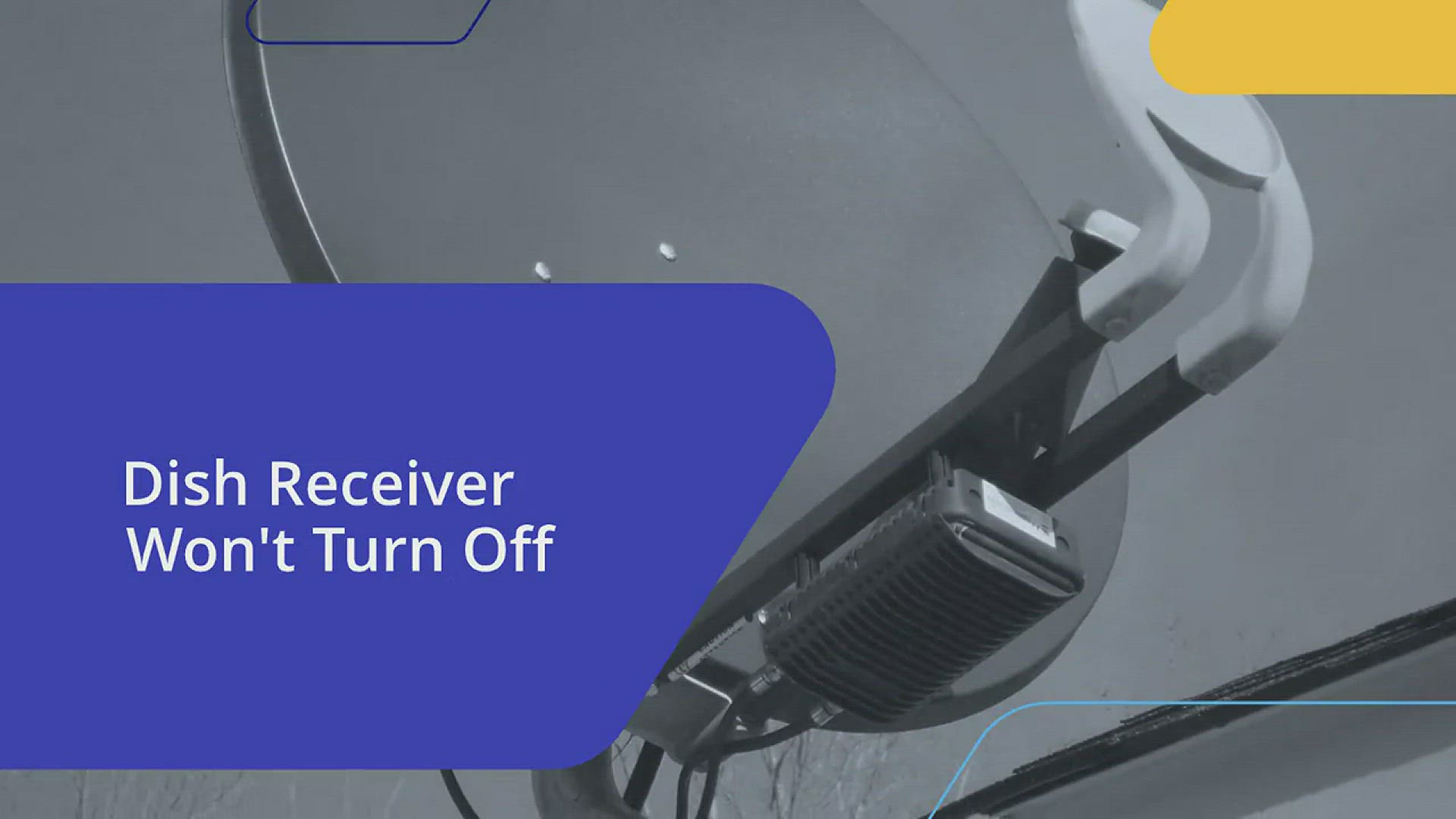 Video thumbnail for Dish Receiver Won't Turn Off