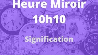 'Video thumbnail for Heure miroir 10h10 : succès en vue ?'