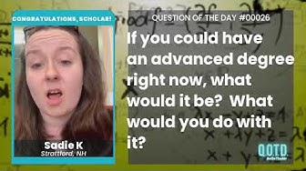 Video thumbnail for Sadie would go to graduate school to teach theatre. How cool!