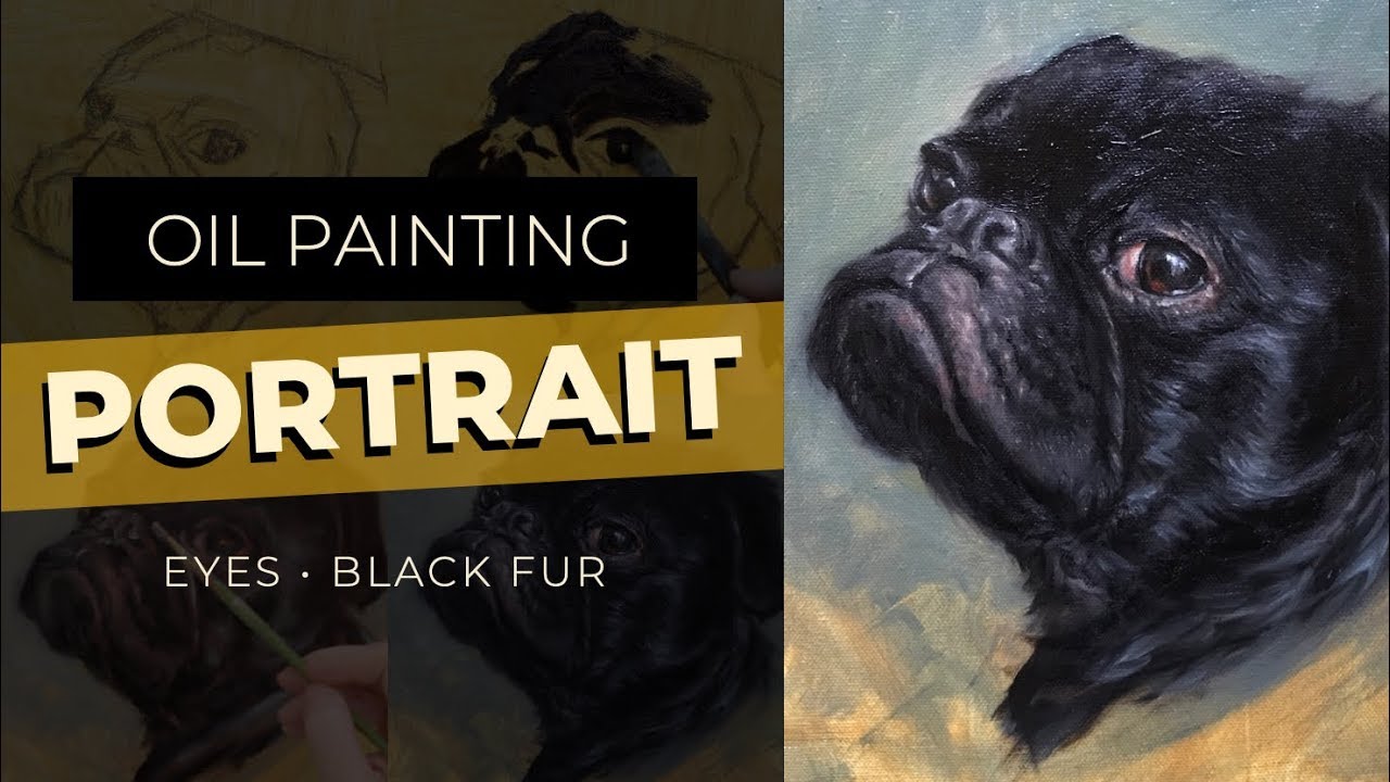 'Video thumbnail for Oil Painting Portrait | A Dog With Black Fur Demonstration (PUG PORTRAIT)'