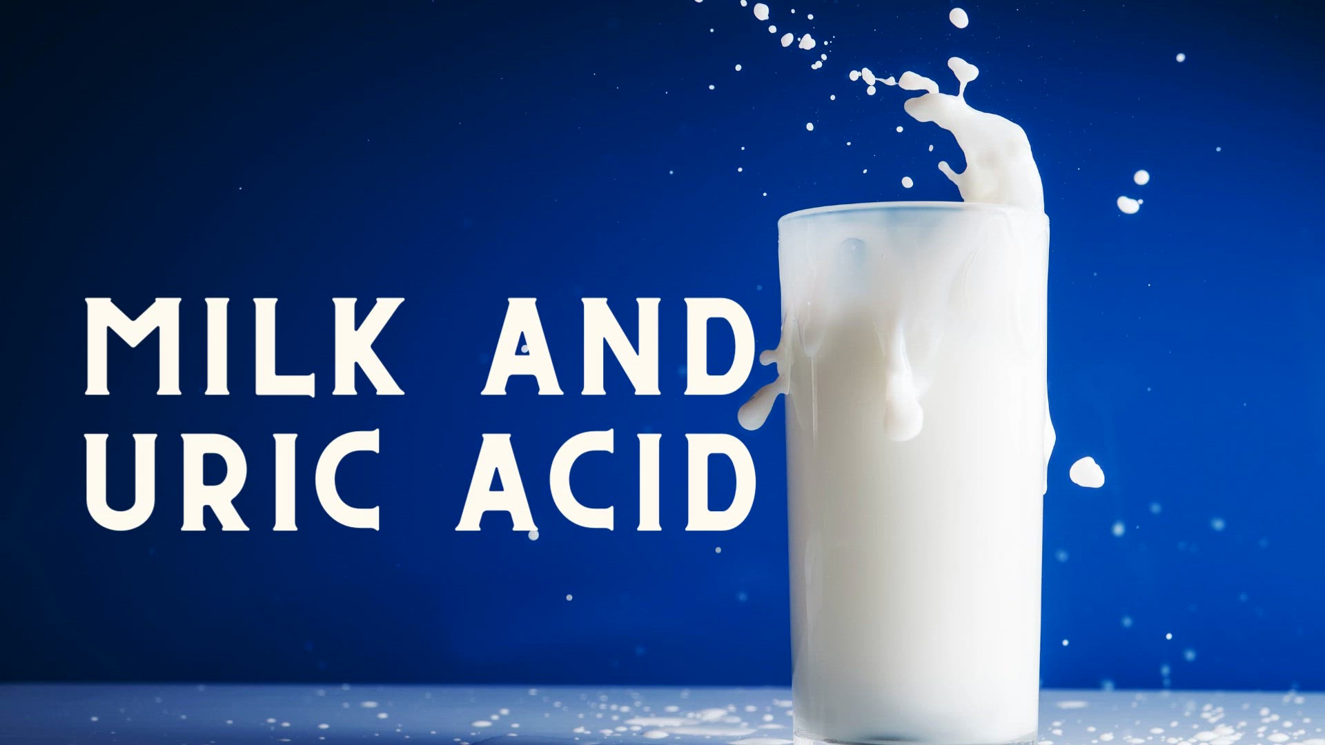 'Video thumbnail for Milk and uric acid-video'