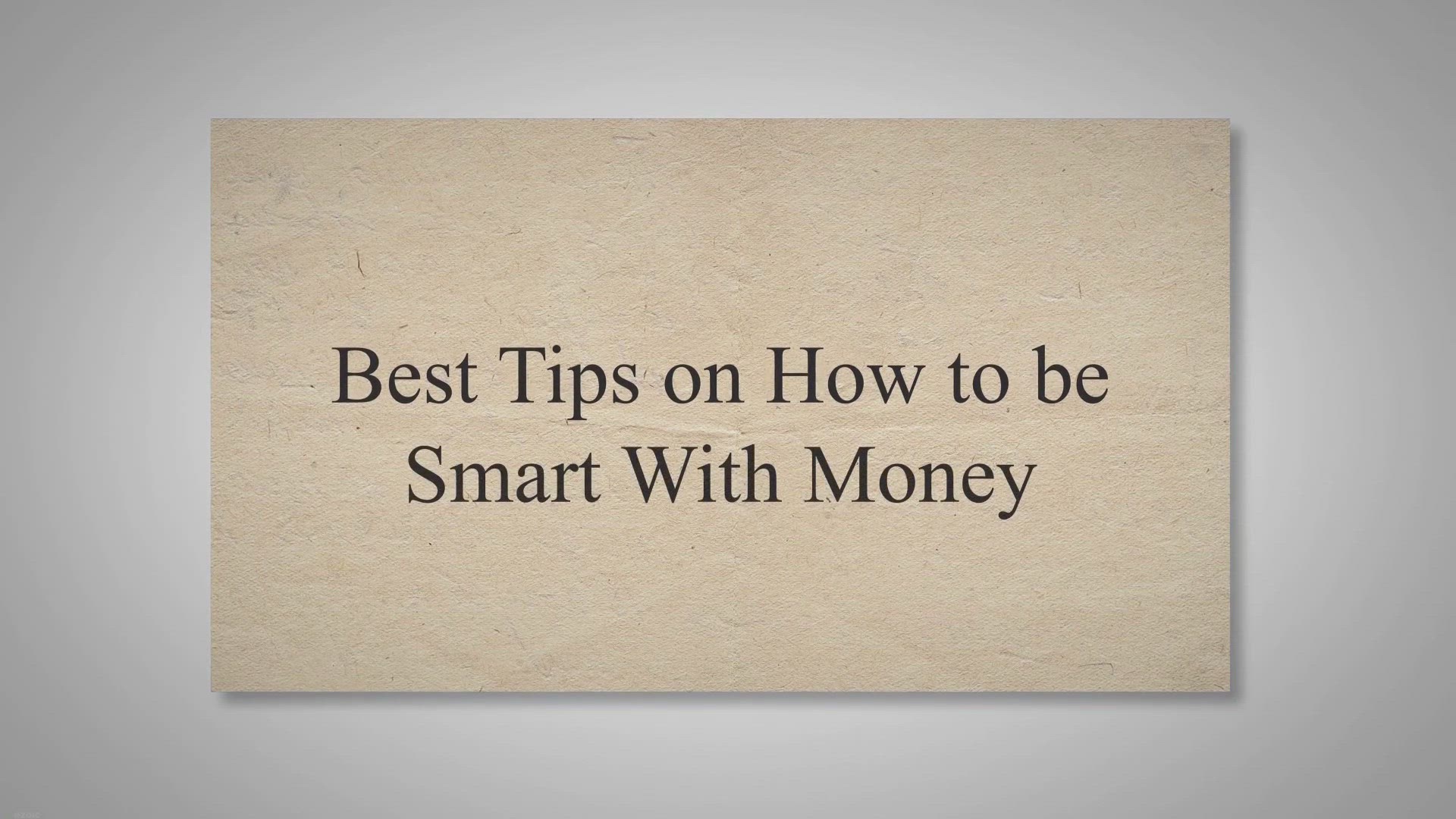 'Video thumbnail for Best Tips on How to be Smart With Money'