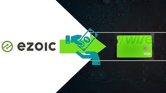 'Video thumbnail for Best Ezoic Payment Method With No Hidden Fees: WISE Free Multi-Currency Account!'