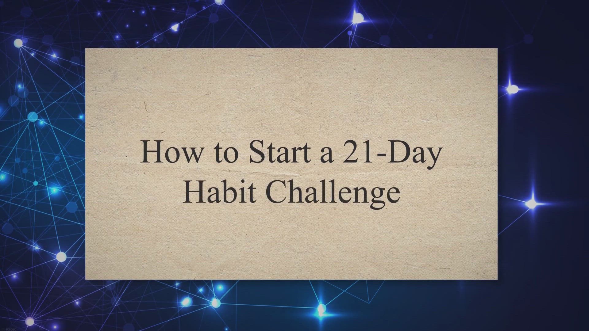 'Video thumbnail for How to Start a 21-Day Habit Challenge'