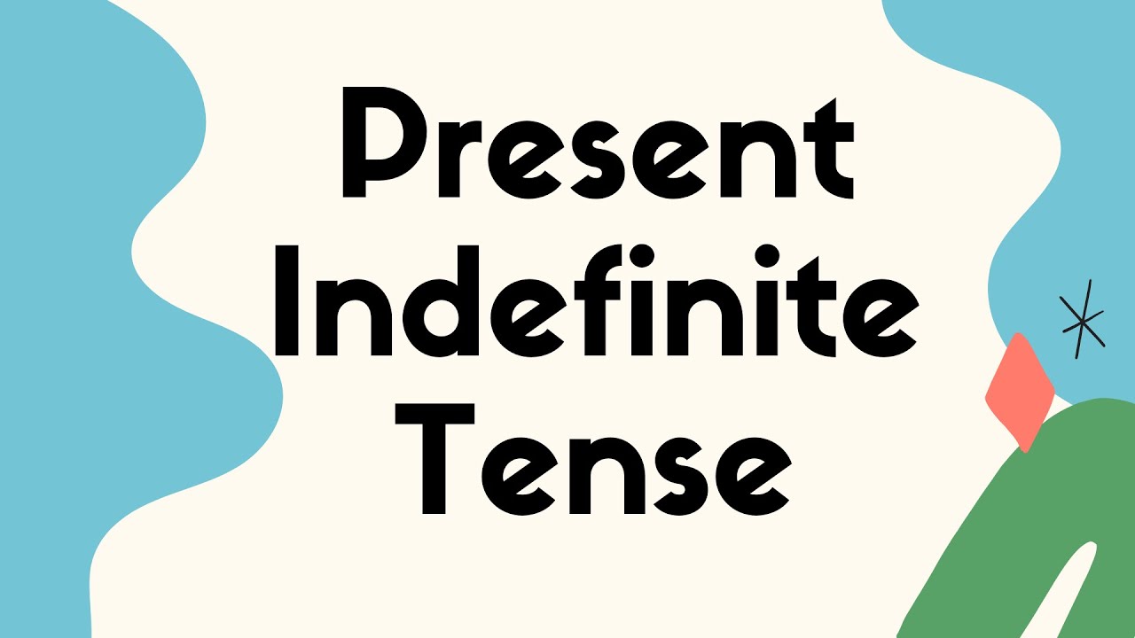 Simple Present Tense (Present Indefinite)