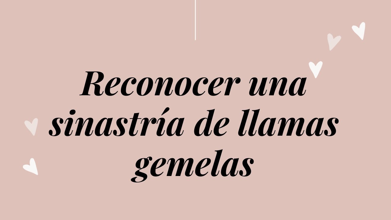 Video thumbnail for Reconocer una sinastría de llamas gemelas
