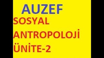 'Video thumbnail for Sosyal Antropoloji Ünite 2 çıkmış sorular'