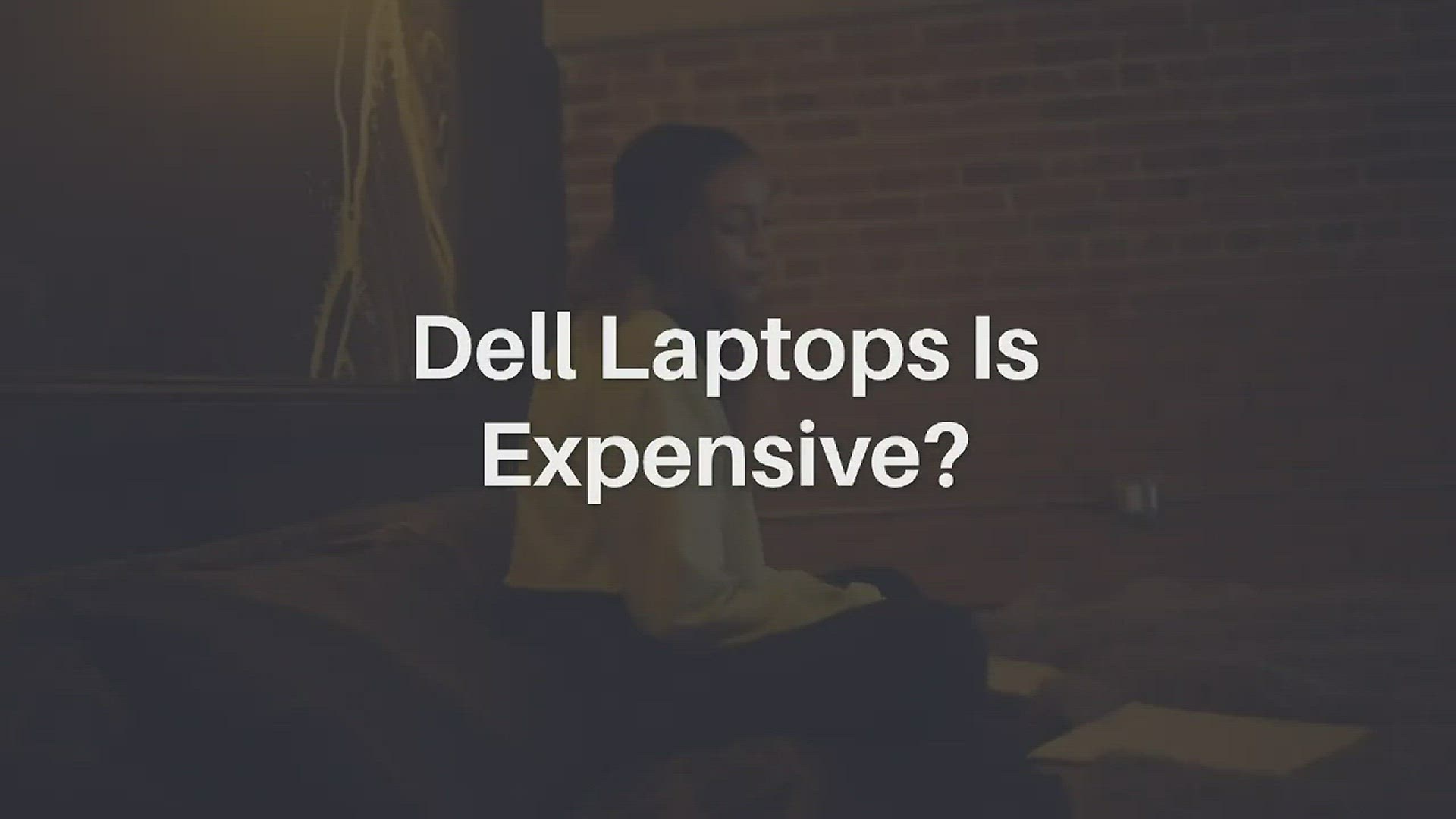 Video thumbnail for Dell Laptop Is Expensive