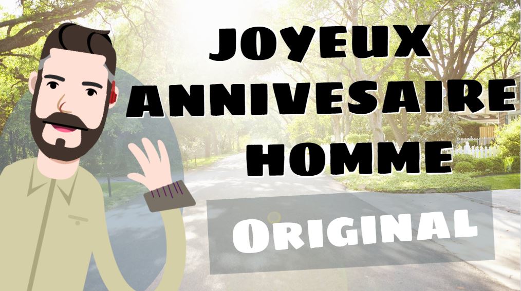 Joyeux Anniversaire Homme Humour