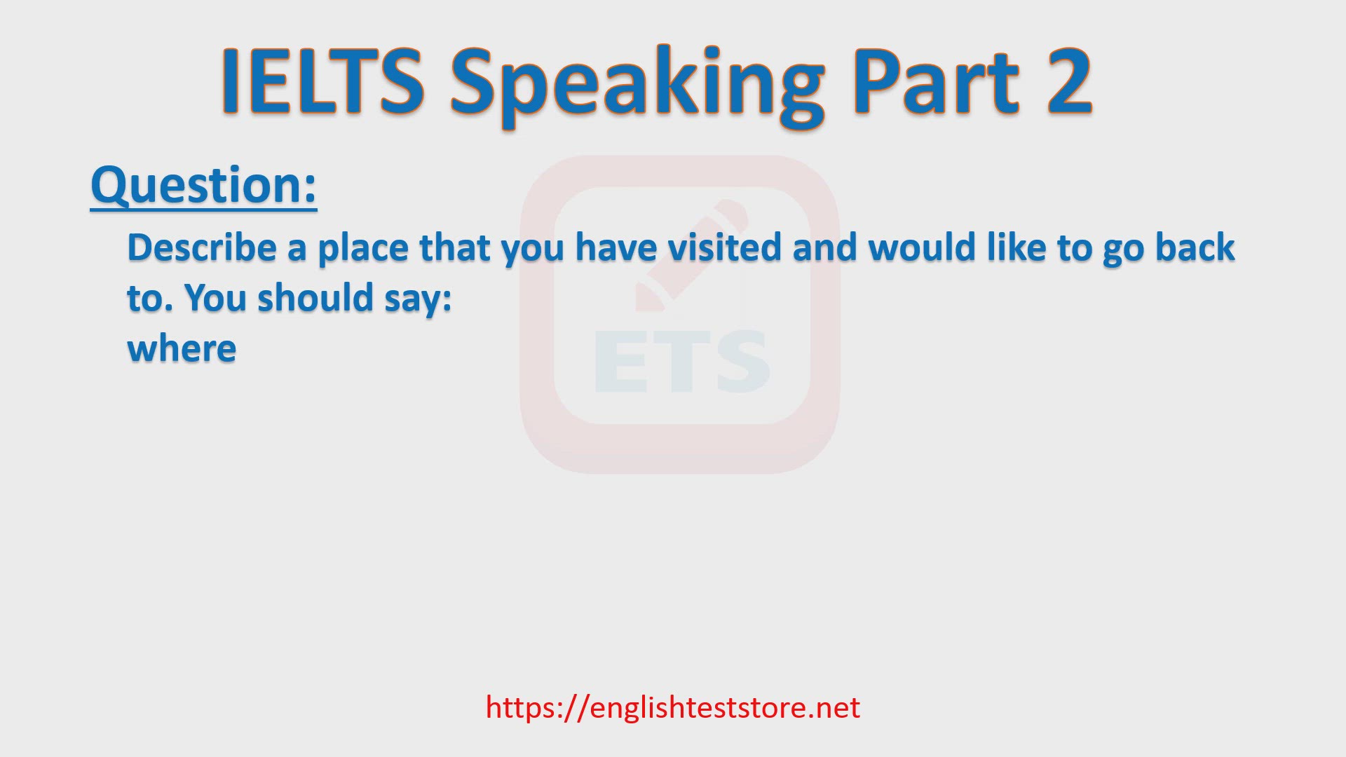 'Video thumbnail for IELTS Speaking Part 2 - Describe a place that you have visited and would like to go back to'