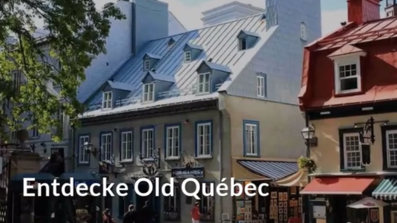 'Video thumbnail for Entdecke Old Quebec und seine Sehenswürdigkeiten'
