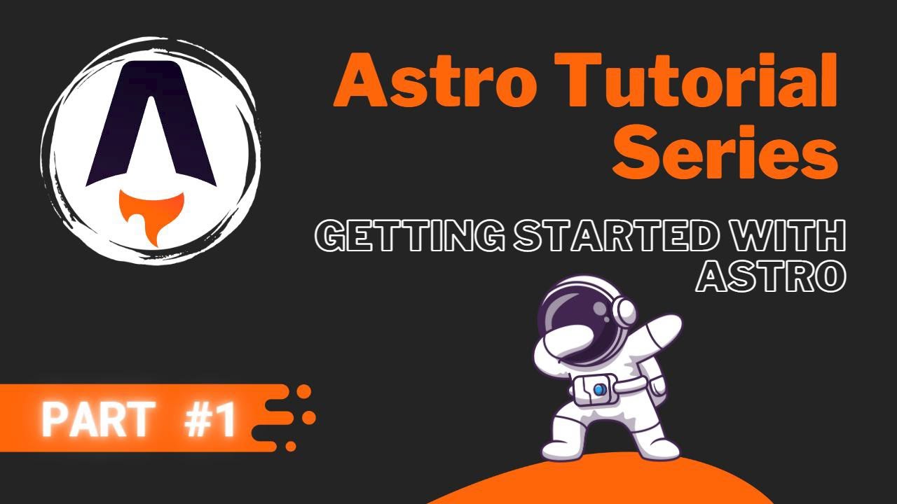 'Video thumbnail for Astro JS Tutorial Series #1 - Getting Started with Astro'