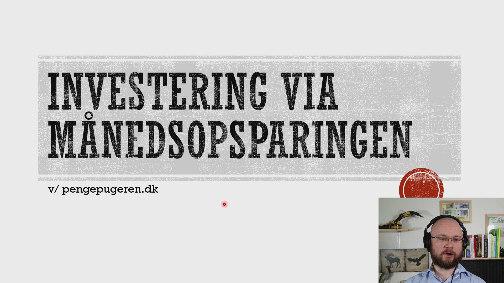 Video thumbnail for Webinar: Investering i fonde via månedsopsparingen (Kronede Dage S02E31 videopodcast)