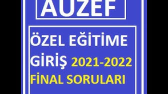 'Video thumbnail for Özel Eğitime Giriş 2021-2022 Final çıkmış Sorular'