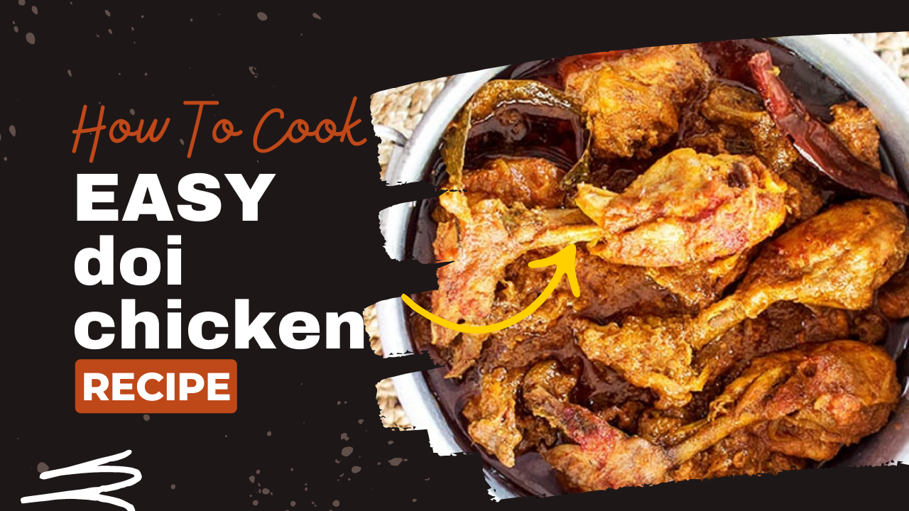 Video thumbnail for doi chicken recipe