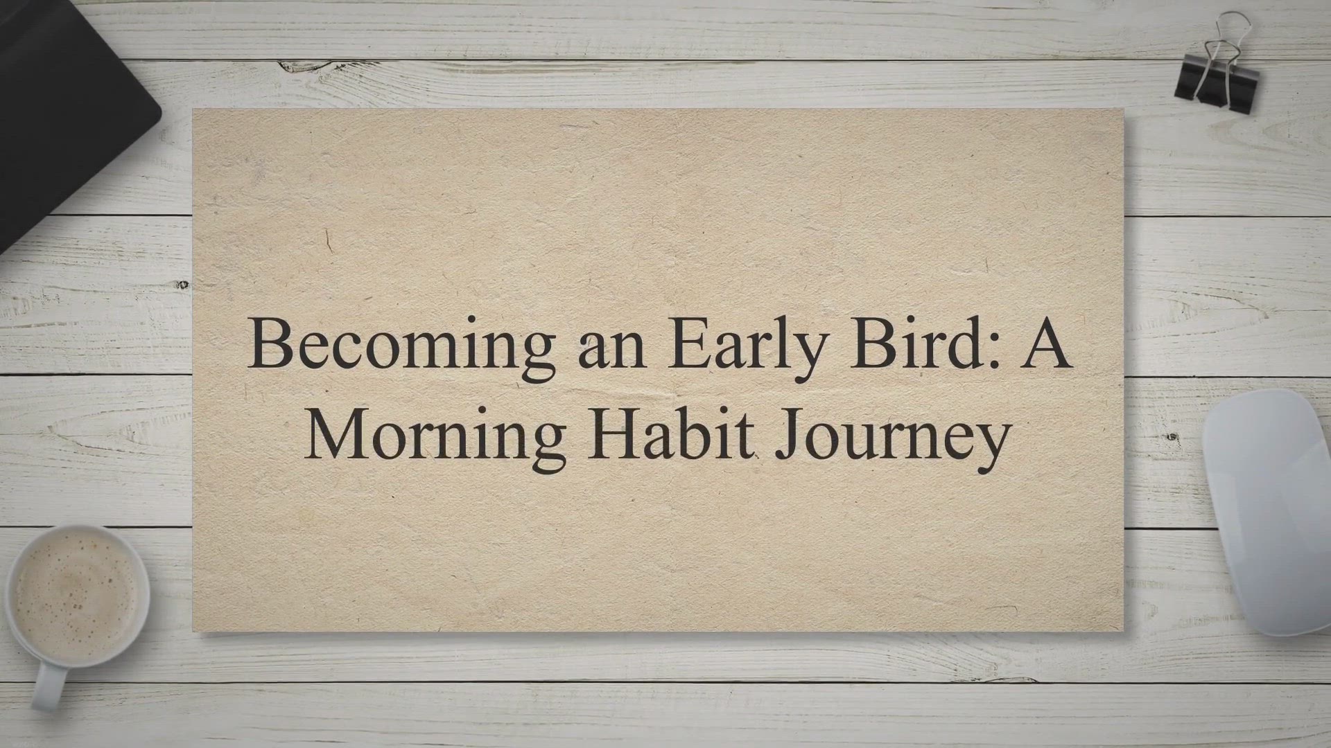 'Video thumbnail for Becoming an Early Bird: A Morning Habit Journey'