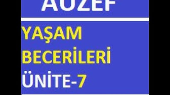 'Video thumbnail for AUZEF Yaşam Becerileri Ünite - 7'