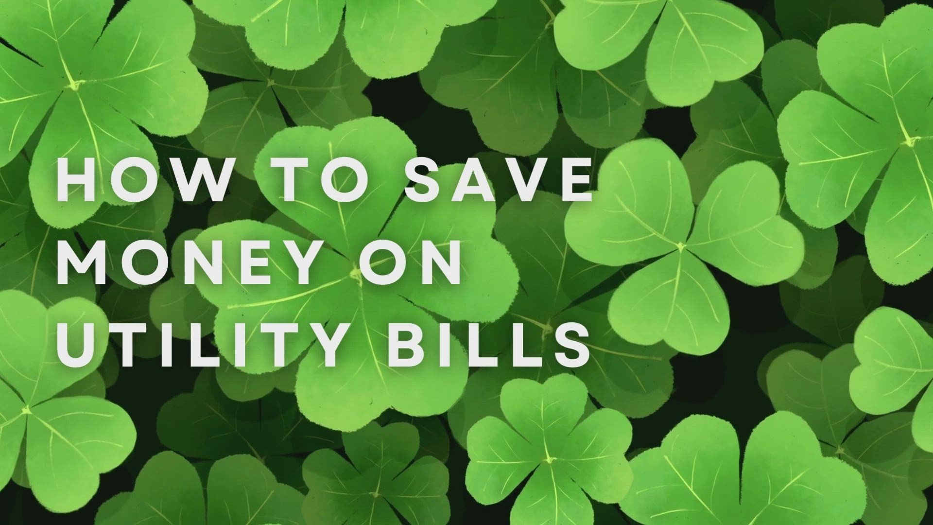 'Video thumbnail for How To Save Money On Utility Bills'