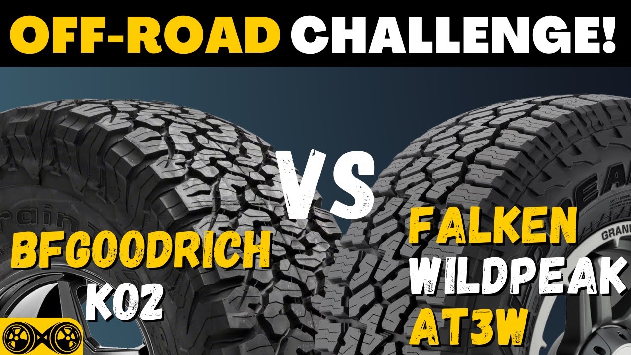 'Video thumbnail for BF Goodrich KO2 All-Terrain vs Falken Wildpeak AT3w'